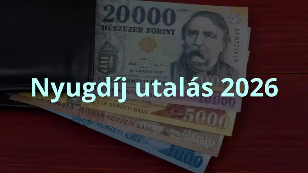 Nyugdíj utalás 2026 kép pénz