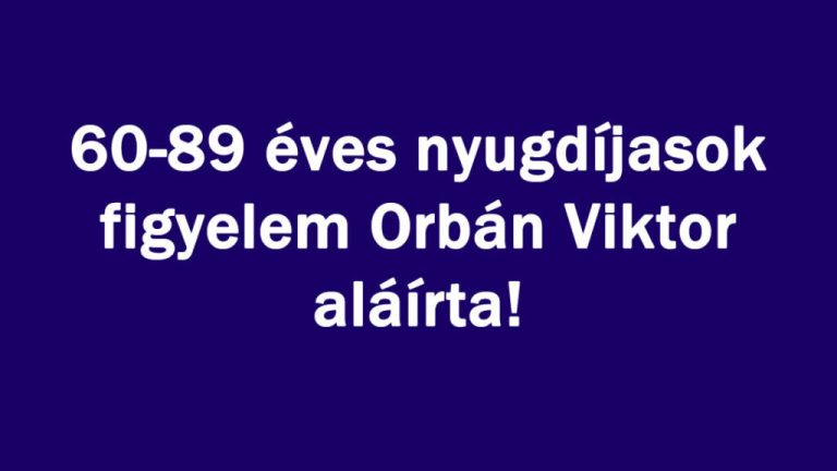 60-89 éves nyugdíjasok figyelem